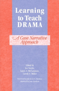 Learning to Teach Drama: A Case Narrative Approach