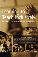 Learning to Teach Inclusively: Student Teachers' Classroom Inquiries