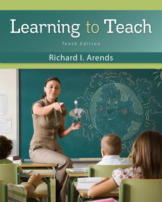 Learning to Teach - Arends, Richard
