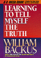 Learning to Tell Myself the Truth