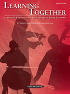 Learning Together: Sequential Repertoire for Solo Strings or String Ensemble (Piano / Score), Score
