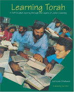 Learning Torah: A Self-Guided Journey Through the Layers of Jewish Learning
