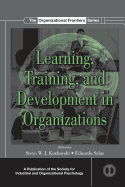 Learning, Training, and Development in Organizations