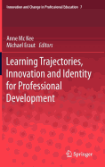 Learning Trajectories, Innovation and Identity for Professional Development