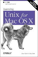 Learning Unix for the Mac OS X - Taylor, Dave, and Peek, Jerry