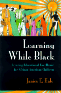 Learning While Black: Creating Educational Excellence for African American Children