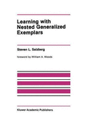 Learning with Nested Generalized Exemplars