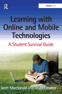 Learning with Online and Mobile Technologies: A Student Survival Guide