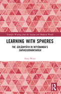 Learning With Spheres: The gol dhy ya in Nity nanda's Sarvasiddh ntar ja