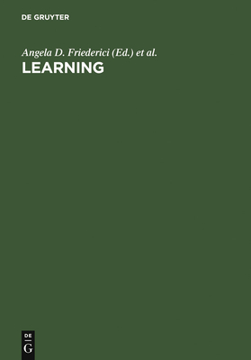 Learning - Friederici, Angela D (Editor), and Menzel, Randolf (Editor)
