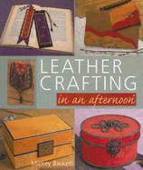 Leather Crafting in an Afternoon