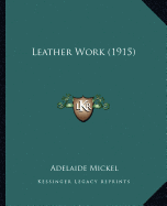 Leather Work (1915)