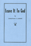 Leave It to God