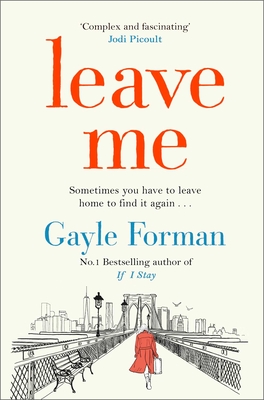 Leave Me - Forman, Gayle