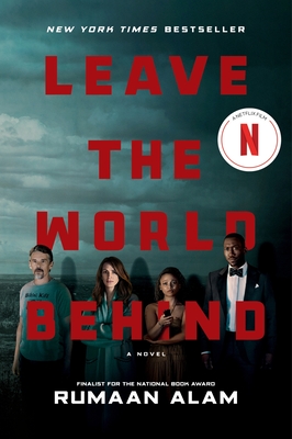 Leave the World Behind [Movie Tie-In] - Alam, Rumaan