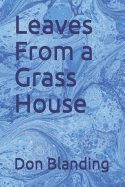 Leaves from a grass house
