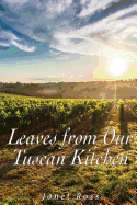 Leaves from Our Tuscan Kitchen: Or How to Cook Vegetables