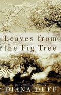 Leaves from the Fig Tree: From Ireland to Africa