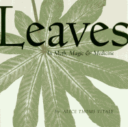 Leaves in Myth, Magic and Medicine
