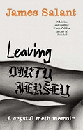 Leaving Dirty Jersey: A Crystal Meth Memoir