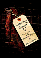Leaving Egypt: Finding God in the Wilderness Places