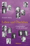Leben Und Uberleben - Welzig, Elisabeth