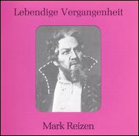 Lebendige Vergangenheit: Mark Reizen - Andrei Ivanov (vocals); Mark Reizen (bass); Bolshoi Theater Orchestra