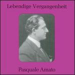 Lebendige Vergangenheit: Pasquale Amato