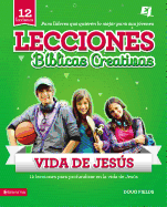 Lecciones B?blicas Creativas: de la Vida de Jes�s