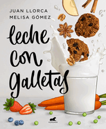 Leche Con Galletas / Milk with Cookies