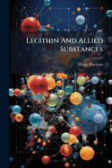 Lecithin and Allied Substances; The Lipins