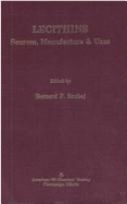 Lecithins: Sources, Manufacture & Uses