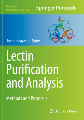 Lectin Purification and Analysis: Methods and Protocols - Hirabayashi, Jun (Editor)