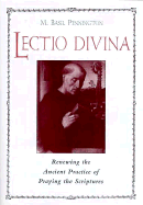 Lectio Divina: Renewing Ancient Practice of Praying in the Scripture
