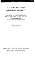 Lecture Notes in Ophthalmology - Roper, Patrick D.Trevor-