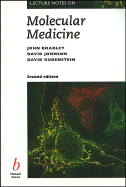 Lecture Notes on Molecular Medicine - Bradley, John R, and Johnson, David, and Rubenstein, David