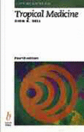 Lecture Notes on Tropical Medicine - Bell, Dion R, and Gilks, C, and Molyneux, Malcolm