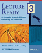 Lecture Ready 3 Student Book: Strategies for Academic Listening, Note-Taking, and Discussion