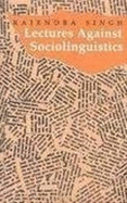 Lectures Against Sociolinguistics