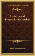 Lectures and Biographical Sketches