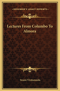 Lectures from Columbo to Almora