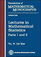 Lectures in Mathematical Statistics: Parts 1 and 2