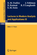 Lectures in Modern Analysis and Applications III - Dudley, R M, and Taam, C T (Editor), and Feldman, J
