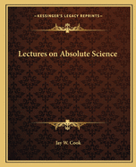 Lectures on Absolute Science