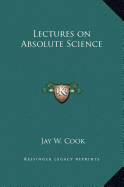Lectures on Absolute Science