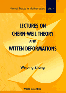 Lectures on Chern-Weil Theory and Witten Deformations