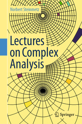 Lectures on Complex Analysis - Steinmetz, Norbert