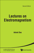 Lectures on Electromagnetism
