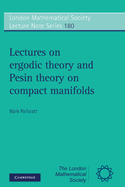 Lectures on Ergodic Theory and Pesin Theory on Compact Manifolds