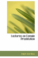 Lectures on Female Prostitution
